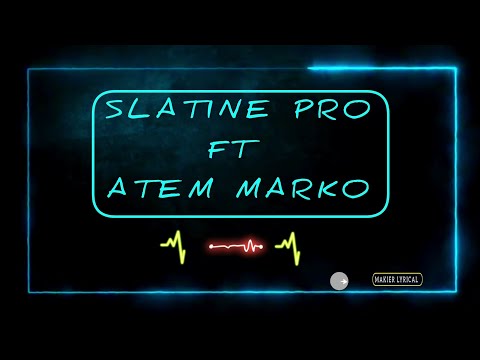 Slatine pro. FT Marko Atem -Don't Tell (Official Lyrics)