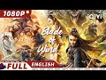 【ENG SUB】Blade of Wind | Wuxia, Action, Martial Arts | Chinese Movie 2023 | iQIYI Movie English