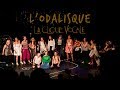 L'Odalisque - Claire Diterzi - La Clique Vocale
