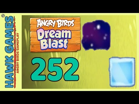 Angry Birds Dream Blast Level 252 - Walkthrough, No Boosters