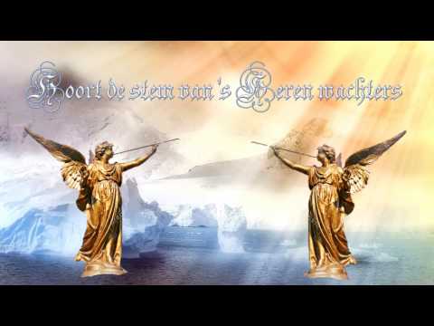 Hoort de stem van 's Heeren wachters