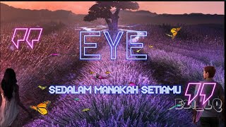 Download lagu Sedalam Manakah Setiamu➖Eye (Lirik Video) mp3