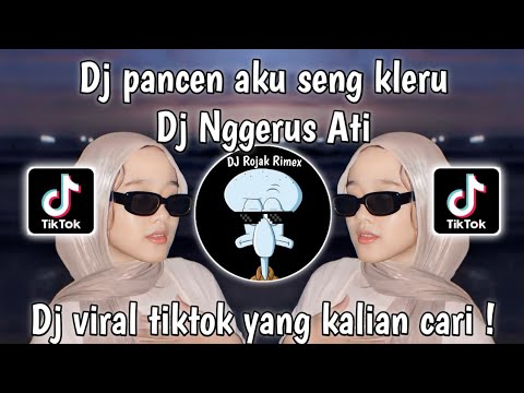 DJ PANCEN AKU SENG KLERU - DJ NGGERUS ATI VIRAL TIKTOK || DJ JAWA VIRAL TIKTOK TERBARU