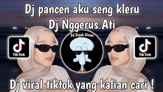 Download lagu DJ PANCEN AKU SENG KLERU - DJ NGGERUS ATI VIRAL TIKTOK || DJ JAWA VIRAL TIKTOK TERBARU mp3
