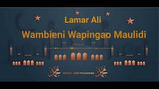 Qaswida - Wambieni Wapingao Maulidi Lamar Ali (Off