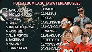 Download lagu FULL ALBUM LAGU JAWA TERBARU 2025 | TAMU UNDANGAN EGO WONG TUO ROMPANG SABAR TRESNO TEKAN MATI mp3 Download lagu FULL ALBUM LAGU JAWA TERBARU 2025 | TAMU UNDANGAN EGO WONG TUO ROMPANG SABAR TRESNO TEKAN MATI mp3