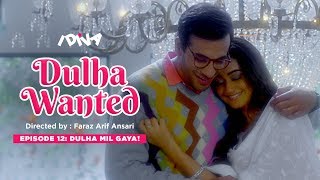 iDiva - Dulha Wanted Ep 12 | Dulha Mil Gaya | Web Series Ft. Tridha Choudhary | Season Finale