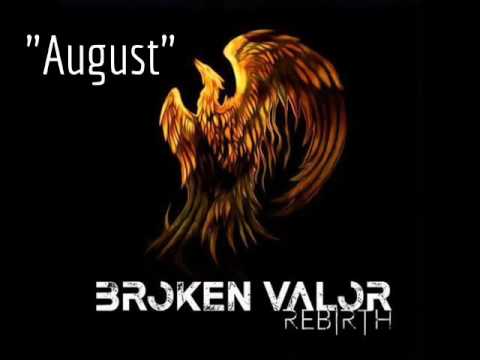 Broken Valor - August