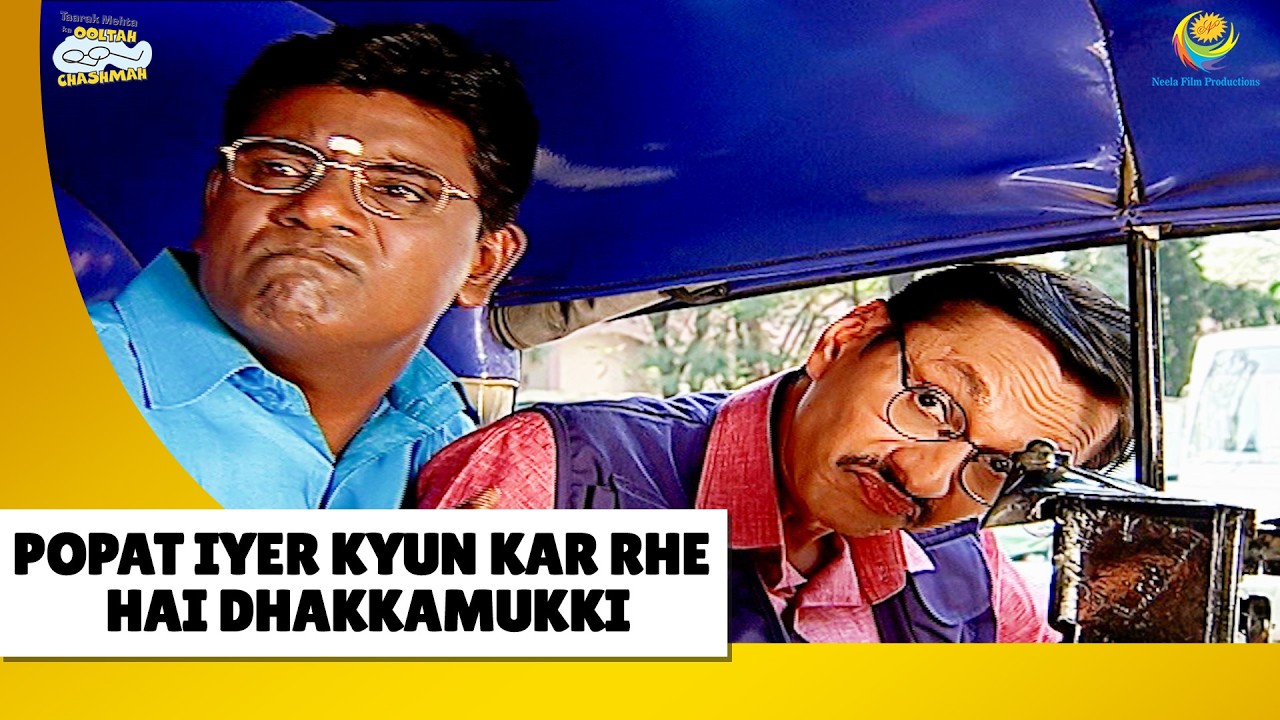 Popat Iyer Kyun Kar rhe hai Dhakkamukki ! | Haste Raho Hasate Raho| Taarak Mehta ka Ooltah Chashmah