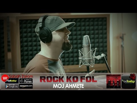 ROCK KO FOL - MOJ AHMETE (Album : Sabah Zorom) 4K