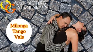 #MILONGA Tango Vals Corrida lineal Giro milonguero con cruces Georgina Vargas & Oscar Mandagaran