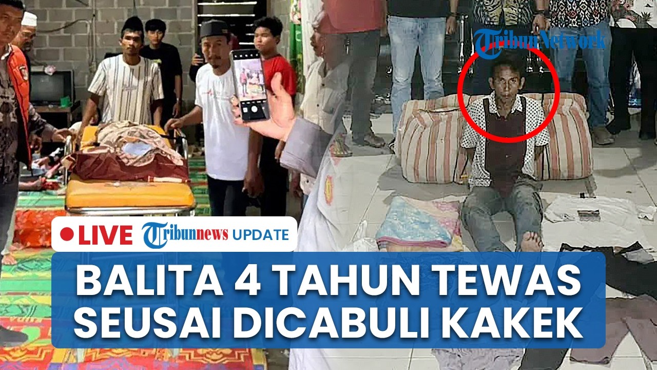 LIVE: Balita 4 Tahun Meninggal usai Dicabuli Kakek Kandung di Rokan Hilir, Polisi Ungkap Kronologi