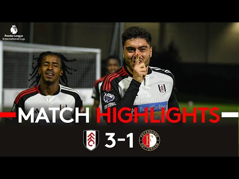 ACADEMY HIGHLIGHTS | Fulham U21 3-1 Feyenoord U21 | A Premier League International Cup W! 🏆