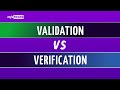 Validation vs Verification