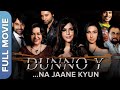 Dunno Y Na Jaane Kyun Superhit Hindi Movie Rituparna Sengupta Kabir Bedi Zeenat Aman