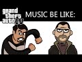 GTA IV Radio Stations Be Like