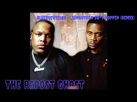 BlueBucksClan - Jumbotron Sh*t Poppin (Remix)