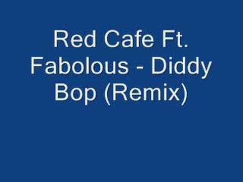 Diddy Bop (Remix) - Red Cafe Ft. Fabolous