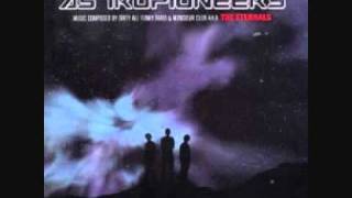 The Eternals - Astropioneers (Main Theme)