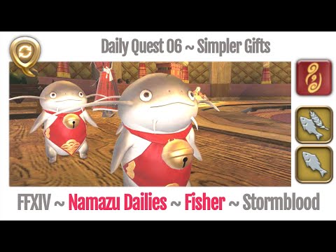 FFXIV Daily Quest Fisher 06 Simpler Gifts - Beast Tribe Namazu - Stormblood