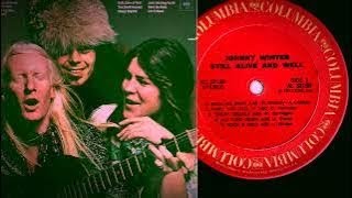 Johnny Winter - All Tore Down (from Still Alive &amp; Well vinyl LP / lyrics)