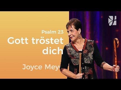 Psalm 23: Empfange Trost durch Gottes Versprechen – Joyce Meyer – Seelischen Schmerz heilen