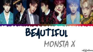 MONSTA X(몬스타엑스) - BEAUTIFUL (아름다워) Lyrics [Color Coded_Han_Rom_Eng]