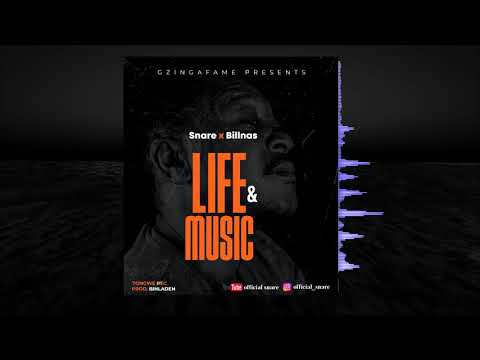 Snare Ft Billnass_Life and music_(official audio)