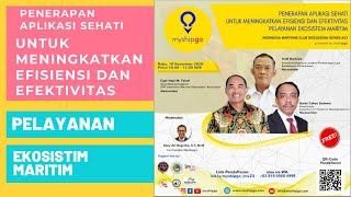Webinar: Penerapan Aplikasi Sehati Untuk Meningkatkan Efisiensi dan Efektivitas Pelayanan Ekosistim Maritim Webinar: Penerapan Aplikasi Sehati Untuk Meningkatkan Efisiensi dan Efektivitas Pelayanan Ekosistim Maritim