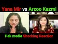 Pakiatan Media Shocked Arzoo Kazmi On India Yana Mir Pakistani Reaction Pak Media Latest
