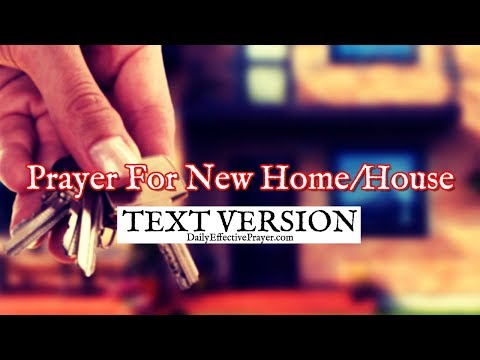 Prayer For New Home/House (Text Version - No Sound)