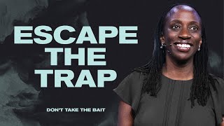 Don’t Take the Bait | Escape the Trap