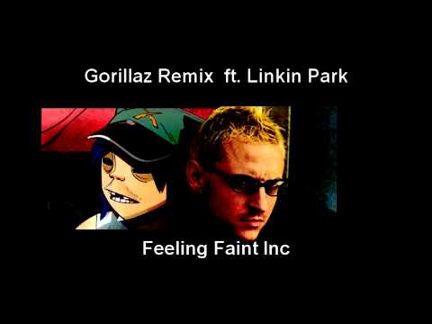 Gorillaz - Feeling Faint inc (feat. Linkin Park) Remix