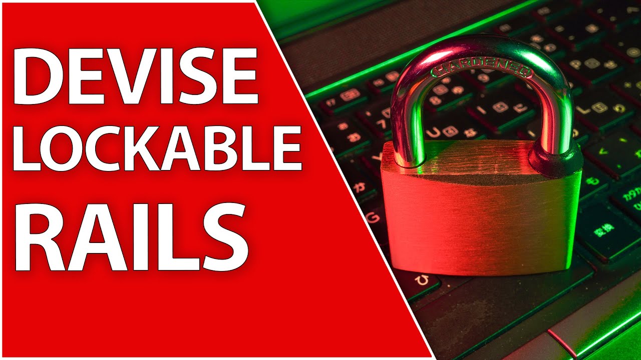 Devise Lockable Protects User Accounts | Ruby on Rails 7 Tutorial