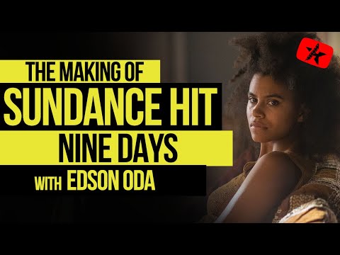 Inside the Soulful Sundance Hit Nine Days with Edson Oda // Indie Film Hustle Show