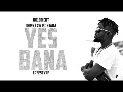 OHMS LAW MONTANA x KHALIGRAPH JONES - YES BANA FREESTYLE