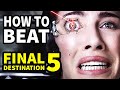 How To Beat DEATH In Final Destination 5