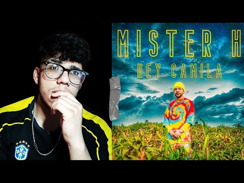 (REACCIÒN) Mister H - ¡HEY CAMILA!