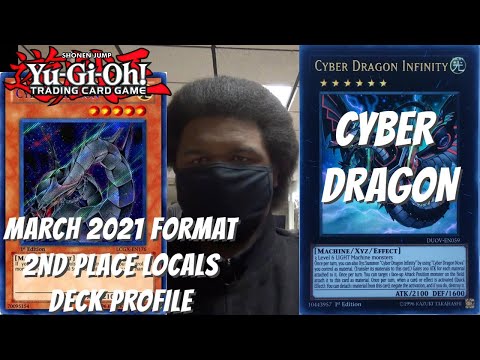 Yugioh March 2021 Format Locals 2nd Place Deck Profile - Cyber Dragon - Kyle Lewis