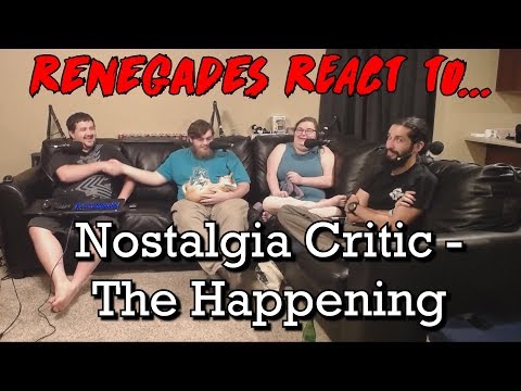 Renegades React to... Nostalgia Critic - The Happening