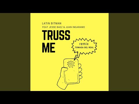 Truss Me (Tomasa del Real Remix)