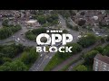 OPP BLOCK (Official Movie) | Pressplay