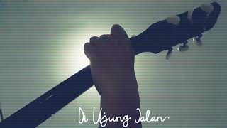 Download lagu Story Wa baper !! Samsons - Di Ujung Jalan mp3 Download lagu Story Wa baper !! Samsons - Di Ujung Jalan mp3