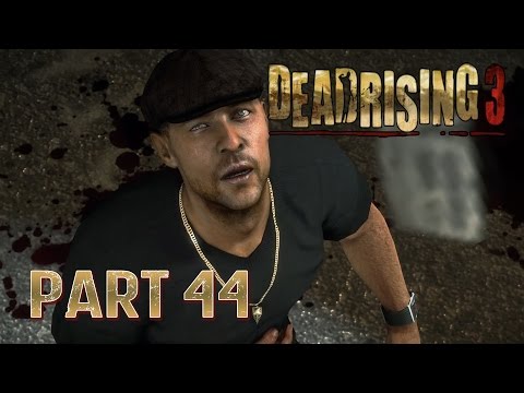 Dead Rising 3 Gameplay Walkthrough Part 44