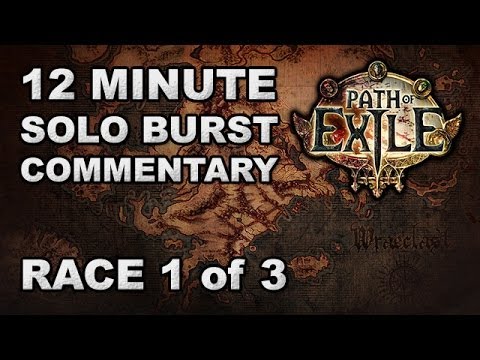 Path of Exile: 12 Minute Solo Burst Race Commentary #1 of 3 - SCION