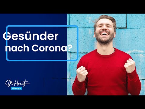 Coronavirus und Coronakrise - DIE Chance für Ihre Gesundheit! | Dr. Heart