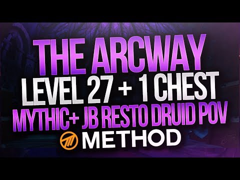 LVL 27+1 MYTHIC+ The Arcway - Method - Jdotb Restoration Druid POV