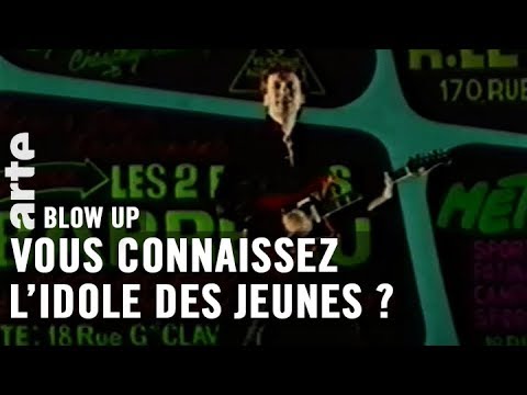 Vous connaissez "L'idole des Jeunes" d'Yvan Lagrange ? - Blow Up - ARTE