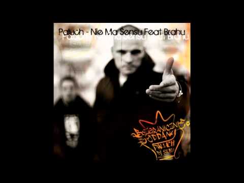 Paluch - Nie Ma Sensu feat Brahu (Bezgranicznie Oddany)