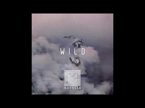 Monogem - Wild 1 hour